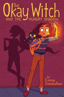 The Okay Witch and the Hungry Shadow by Steinkellner, Emma
