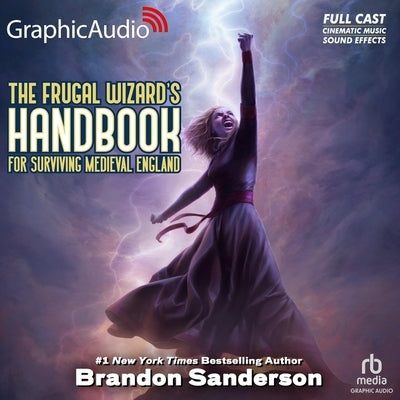 The Frugal Wizard's Handbook for Surviving Medieval England [Dramatized Adaptation]: Secret Projects 2 by Sanderson, Brandon