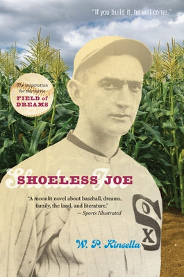 Shoeless Joe by Kinsella, W. P.