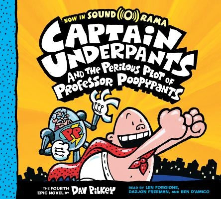 Captain Underpants and the Perilous Plot of Professor Poopypants: Color Edition (Captain Underpants #4): Volume 4 by Pilkey, Dav