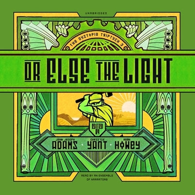 Or Else the Light by Various Authors