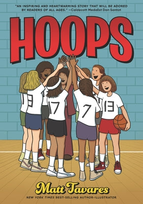 Hoops: A Graphic Novel: (A Middle Grade Novel about Perseverance, Gender Equality, and Teamwork for Kids Ages 8-12 in Grades 3-7) by Tavares, Matt
