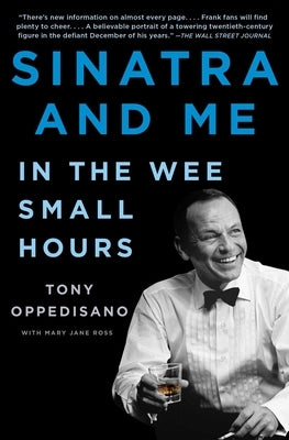 Sinatra and Me: In the Wee Small Hours by Oppedisano, Tony