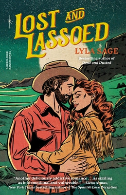 Lost and Lassoed: A Rebel Blue Ranch Novel by Sage, Lyla