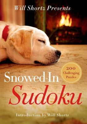 Will Shortz Presents Snowed-In Sudoku by Shortz, Will