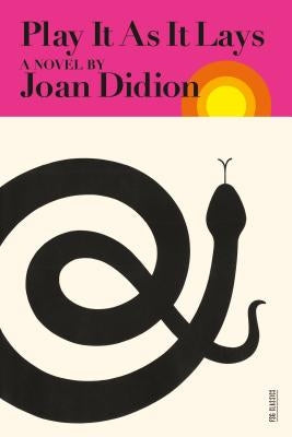 Play It As It Lays by Didion, Joan