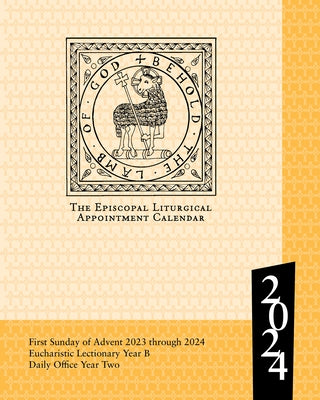 2024 Episcopal Liturgical Appointment Calendar by Church Publishing Incorporated