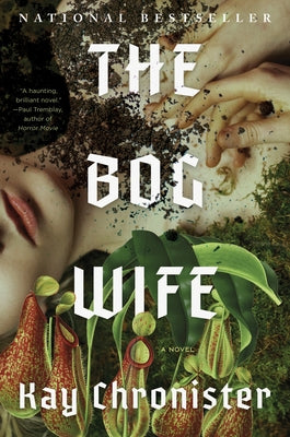 The Bog Wife by Chronister, Kay