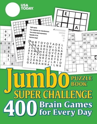 USA Today Jumbo Puzzle Book Super Challenge: 400 Brain Games for Every Day by Usa Today