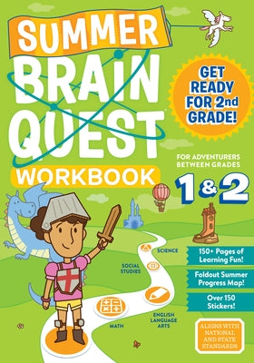 Summer Brain Quest: Between Grades 1 & 2 by Workman Publishing