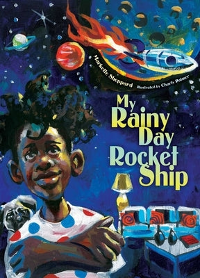 My Rainy Day Rocket Ship by Sheppard, Markette