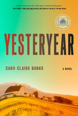 Yesteryear: A GMA Book Club Pick by Burke, Caro Claire