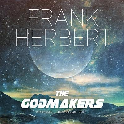 The Godmakers by Herbert, Frank