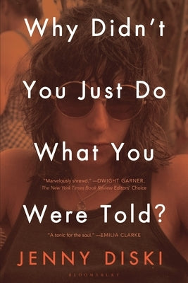 Why Didn't You Just Do What You Were Told?: Essays by Diski, Jenny