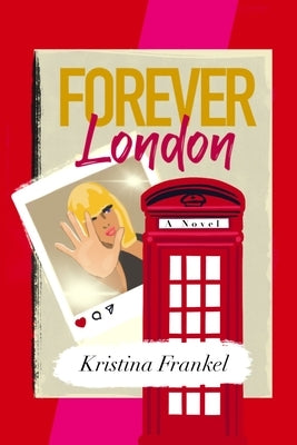 Forever London by Frankel, Kristina