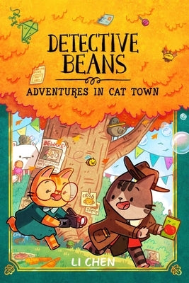 Detective Beans: Adventures in Cat Town: Volume 2 by Chen, Li