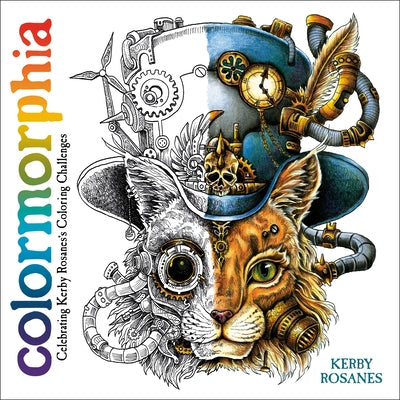 Colormorphia: Celebrating Kerby Rosanes's Coloring Challenges by Rosanes, Kerby