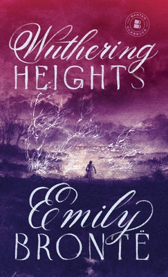 Wuthering Heights by Brontë, Emily