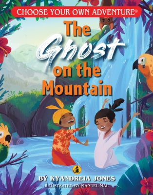 Ghost on the Mountain (Choose Your Own Adventure) by Jones, Kyandreia