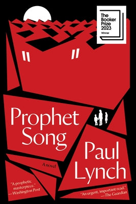 Prophet Song: A Novel (Booker Prize Winner) by Lynch, Paul