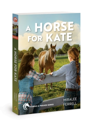 A Horse for Kate: Volume 1 by Ferrell, Miralee