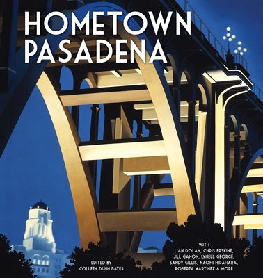 Hometown Pasadena by Bates, Colleen Dunn