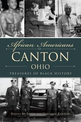 African Americans of Canton, Ohio: Treasures of Black History by McIlwain, Nadine