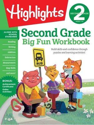 Second Grade Big Fun Workbook: 256-Page Skills Workbook for Grade 2, Language Arts, Math, Social Studies and More School Practice Activities by Highlights Learning