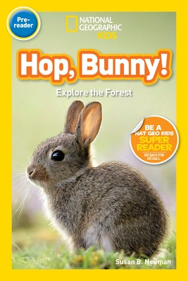 Hop, Bunny!: Explore the Forest by Neuman, Susan B.