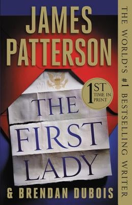 The First Lady (Hardcover Library Edition) by Patterson, James