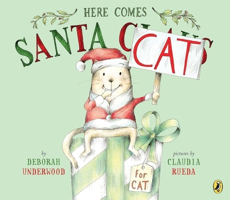 Here Comes Santa Cat by Underwood, Deborah