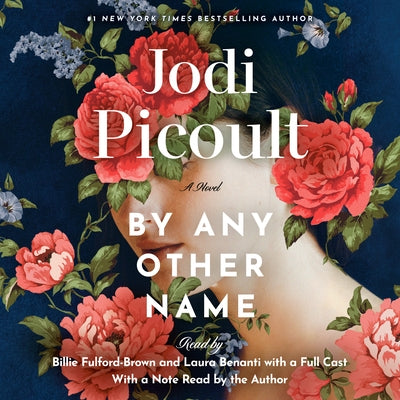 By Any Other Name by Picoult, Jodi