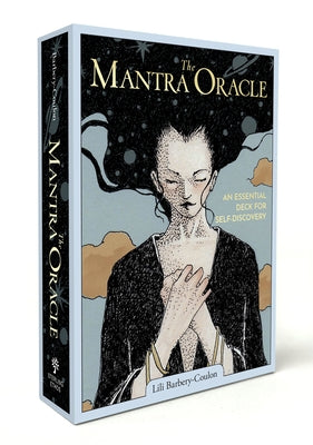 The Mantra Oracle: An Essential Deck for Self-Discovery by Barbery-Coulon, Lili