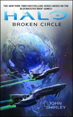 Halo: Broken Circle by Shirley, John