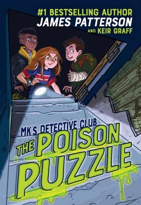 Mk's Detective Club: The Poison Puzzle by Patterson, James