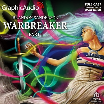 Warbreaker (1 of 3) [Dramatized Adaptation] by Sanderson, Brandon