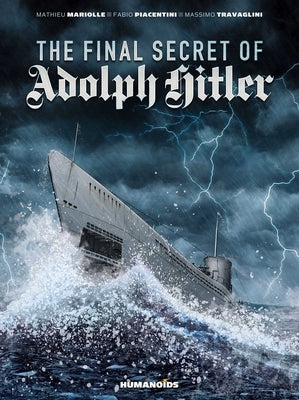 The Final Secret of Adolf Hitler by Mariolle, Mathieu
