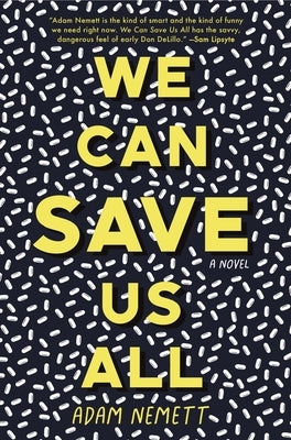 We Can Save Us All by Nemett, Adam