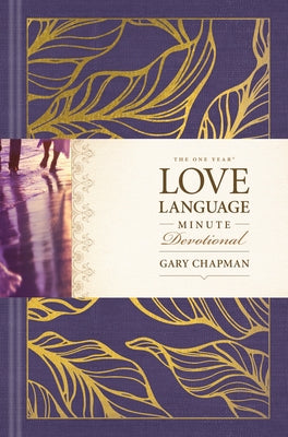 The One Year Love Language Minute Devotional by Chapman, Gary
