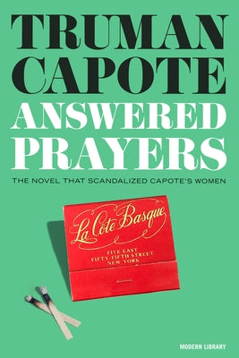 Answered Prayers: The Novel That Scandalized Capote's Women by Capote, Truman
