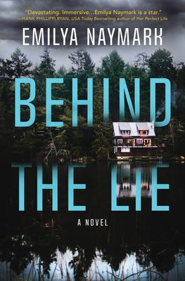 Behind the Lie by Naymark, Emilya