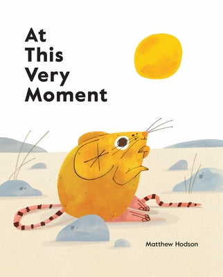 At This Very Moment by Hodson, Matthew