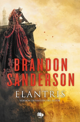 Elantris (Spanish Edition) by Sanderson, Brandon