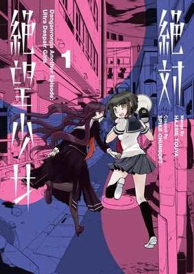 Danganronpa Another Episode: Ultra Despair Girls Volume 1 by Chunsoft, Spike