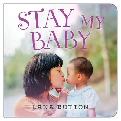 Stay My Baby by Button, Lana
