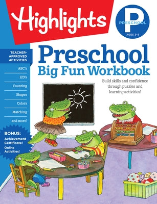 Preschool Big Fun Workbook: 256-Pages of Language Arts, Math and Shapes Practice, Puzzles and Preschool Activities by Highlights Learning