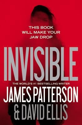 Invisible by Patterson, James