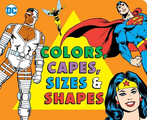 Colors and Capes, Sizes and Shapes by Katz, Morris