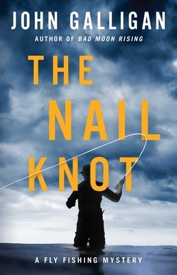 The Nail Knot by Galligan, John