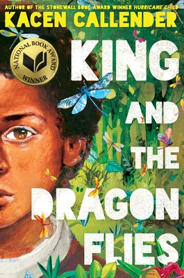 King and the Dragonflies (Scholastic Gold) by Callender, Kacen